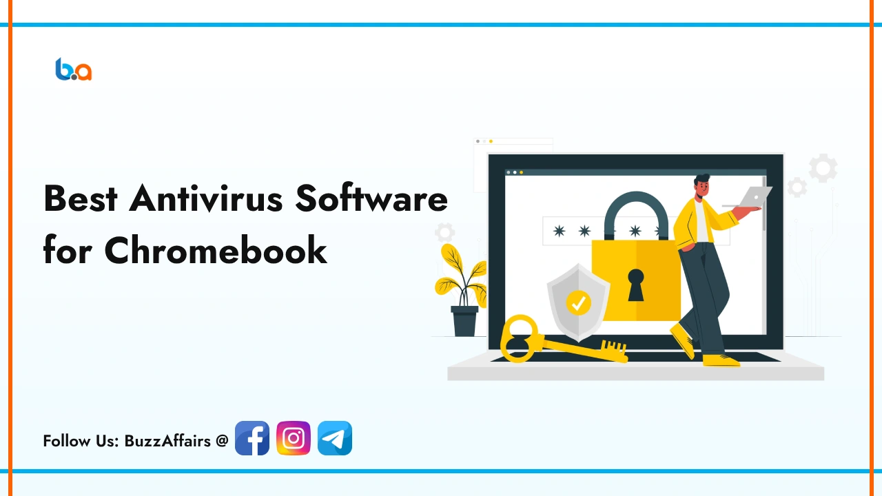 Best Antivirus Software For Chromebook (2024) Free And Paid